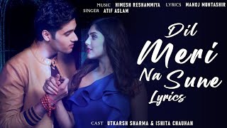 Dil Meri Na Sune - Reprise