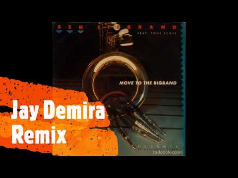 Tony Scott - Move To The Big Band - (Jay Demira Remix)