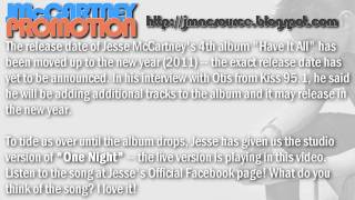 "Have It All" Release Date Moved + "One Night" Studio Version - Jesse McCartney