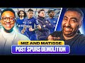 @matissearmani And Miz | The Aftermath | Chelsea 2-0 Tottenham