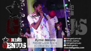 Ryme Minista - Never Look Back [Heavens Gate Riddim] February 2016