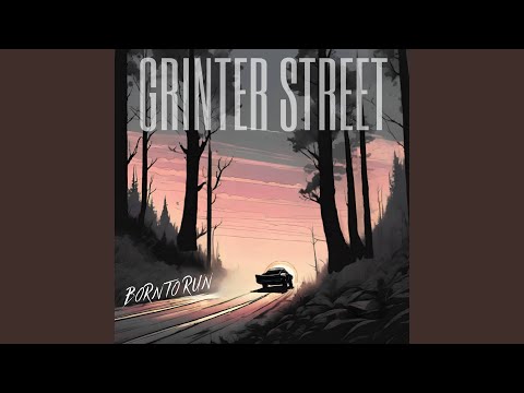Grinter Street - Born To Run - Misc Originals