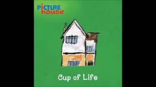 Cup of Life - PictureHouse