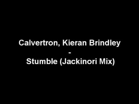 Calvertron, Kieran Brindley - Stumble (Jackinori Mix)