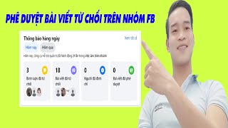 Cách Phê Duyệt Bài Viết Bị Từ Chối Trên Nhóm Facebook