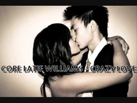 Corey Latif Williams - Crazy Love