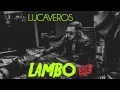 LUCAVEROS - LAMBO (prod by Emir Frans) 2014 ...