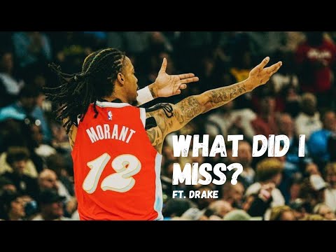 Ja Morant Mix -  "What Did I Miss?"