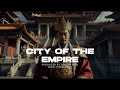 City Of The Empire Epic Asian Trailer Music Cinematic Action Instrumental