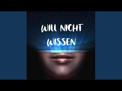 Will Nicht Wissen