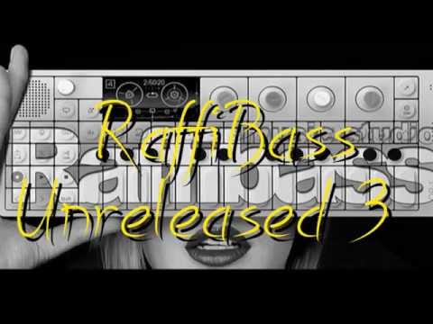 RaffiBass - Unreleased 3