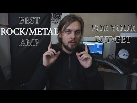 BEST ROCK/METAL AMP for your BUDGET 2019
