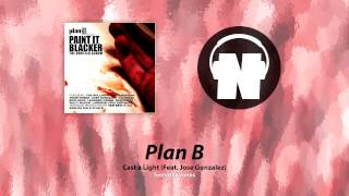 Plan B - Cast a Light (Feat. Jose Gonzalez)