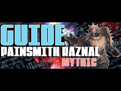 Painsmith Raznal Mythic Guide (Echo Strategy)