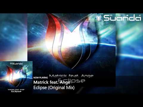 Matrick feat. Ange - Eclipse (Original Mix)