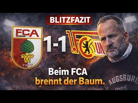 FCA VS. UNION BERLIN (1:1) | THE SITUATION IS SIMPLE... OH MAN! - BUNDESLIGA MATCHDAY 17 SUMMARY