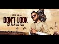 Don't Look (Full Video) Karan Aujla | Rupan Bal | Jay Trak | Latest Punjabi Songs 2019