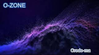 O-Zone - Crede-ma