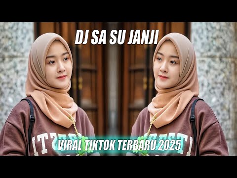 DJ SA SU JANJI || DJ SLOW AND REVERB INDO VIRAL TIKTOK TERBARU 2025