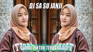 Download lagu DJ SA SU JANJI || DJ SLOW AND REVERB INDO VIRAL TIKTOK TERBARU 2025 mp3 Download lagu DJ SA SU JANJI || DJ SLOW AND REVERB INDO VIRAL TIKTOK TERBARU 2025 mp3