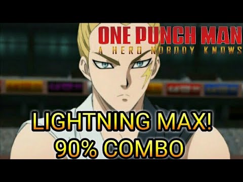 Lightning Max 90% Combo | One Punch Man: A Hero Nobody Knows