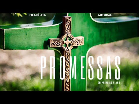 Promessas - Igreja Presbiteriana Filadélfia