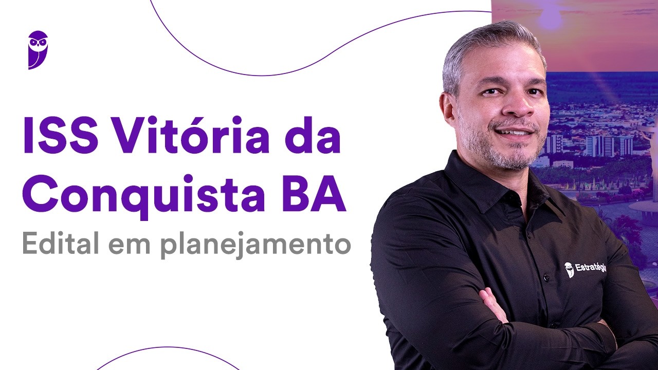 Concurso ISS Vitória da Conquista BA: Edital em planejamento.