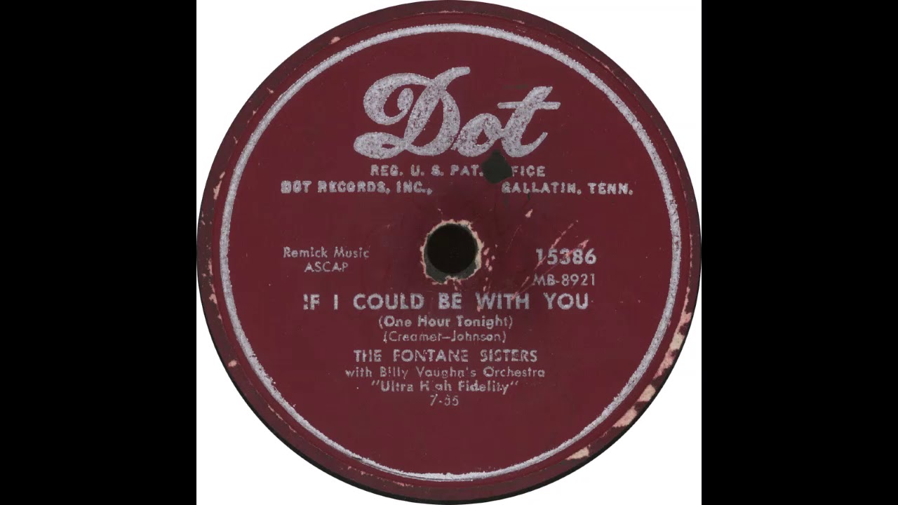 Dot 15386 – If I Could Be With You One Hour Tonight - The Fontane Sisters