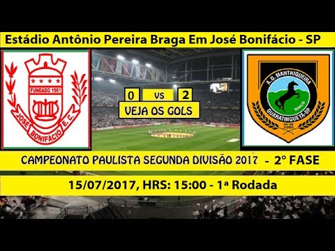 CAMPEONATO PAULISTA SEGUNDA DIVISÃO 2017 JOSÉ BONIFÁCIO-SP 0 X 2 MANTHIQUEIRA-SP - 2° FASE