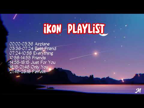 my ultimate daydream playlist (ikon)