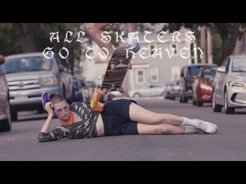 Video thumbnail for All Skaters Go to Heaven