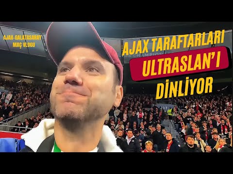 Ajaxlılar ultrAslan'ı Dinledi Ajax-Galatasaray Maç Vlogu