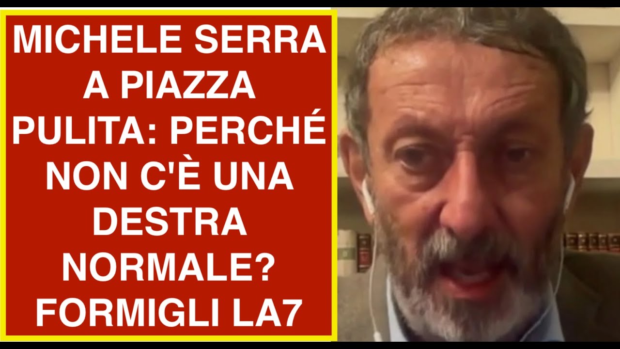 MICHELE SERRA A PIAZZA PULITA: PERCHÉ NON C'È UNA DESTRA NORMALE? FORMIGLI LA7