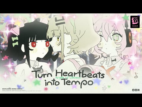"Turn Heartbeats Into Tempo" - Angels of Delusion EP | Zenless Zone Zero