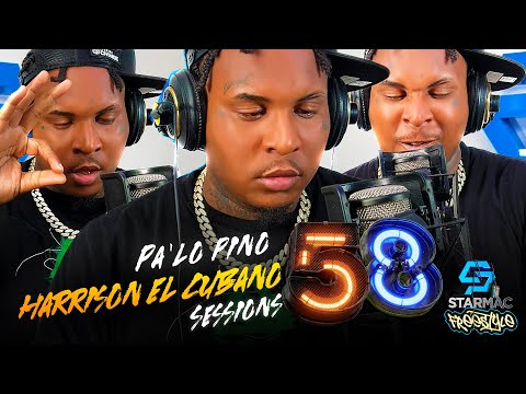 PA LO PINO - HARRYSON , STARMAC FREESTYLE  - SESSIONS #58