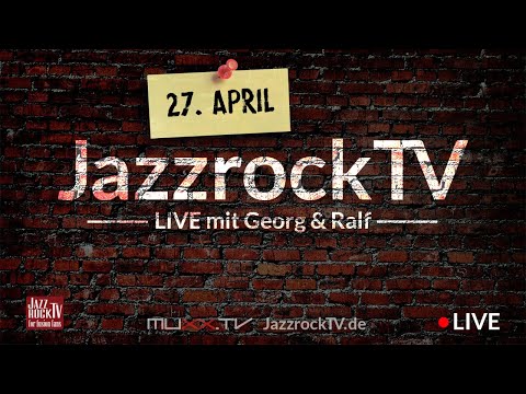 JazzrockTV LIVE (27. April 2020) - Joscho Stephan & Marcus Schinkel - Toni Monaco - Jakob Manz