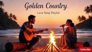 Best Country Love Songs That Feel Like the Start of Forever - Acoustic Romance Playlist