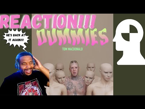 TOM MACDONALD DUMMIES | REACTION | "EVERYONE IS A DUMMY" #hangovergang #hog #TomMacdonald