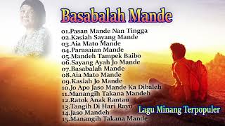 Download lagu Basabalah Mande Lagu Minang Terpopuler... mp3