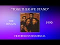 The Winans - Together We Stand (Filtered Instrumental)