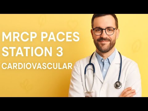 MRCP Paces Station 3  Cardiovascular