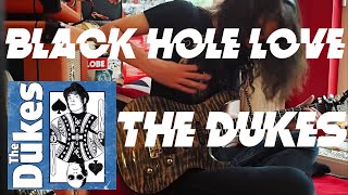 Black Hole Love - The Dukes [Cover]