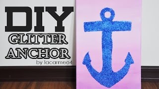 DIY-dea: Glitter Anchor (Room Decoration) | lacarmeo4
