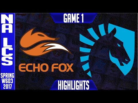 Echo Fox vs Team Liquid Highlights Game 1 - NA LCS W6D3 Spring 2017 - FOX vs TL G1