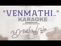 Venmathi Hridayapoorvam Karaoke With Lyrics