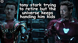 tony stark trying to retire but the universe keeps handing him kids