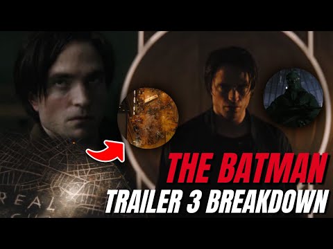 THE BATMAN Trailer 3 Official Breakdown - CRAZY New Details & Things You Missed!