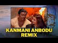 Kanmani Anbodu Kadhalan Tamil Beater Remix Tamil Song Remix
