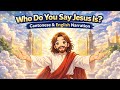 Easter Series Ep 4 Who Do YOU Say Jesus Is Cantonese English Narration