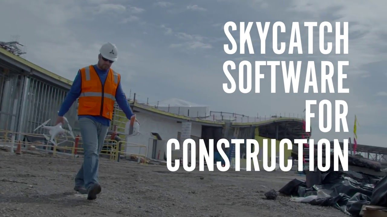Introducing Skycatch Software for Construction